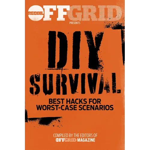 DIY Survival: Best Hacks for Worst-Case Scenarios