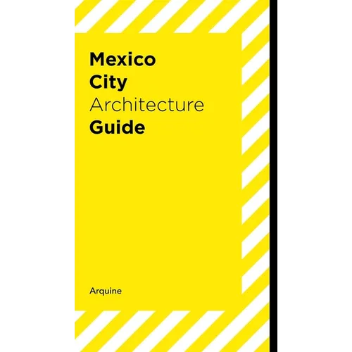 Mexico City Architecture Guide