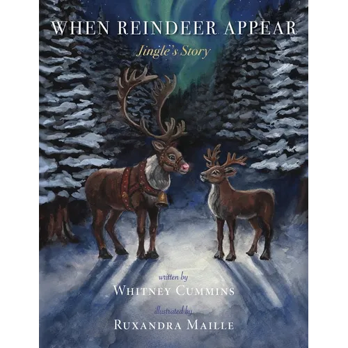 When Reindeer Appear: Jingle's Story