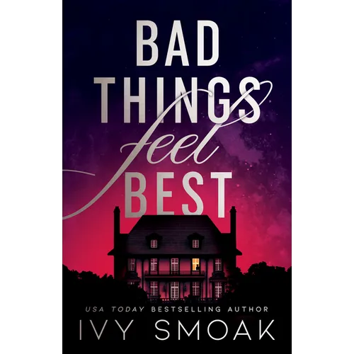 Bad Things Feel Best