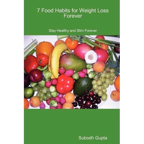7 Food Habits for Weight Loss Forever
