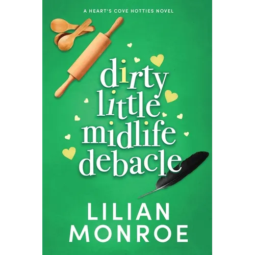 Dirty Little Midlife Debacle: A later-in-life romance - Paperback