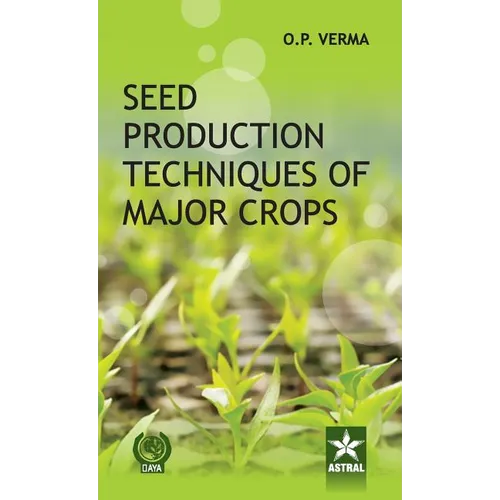 Seed Production Techniques of Major Crops