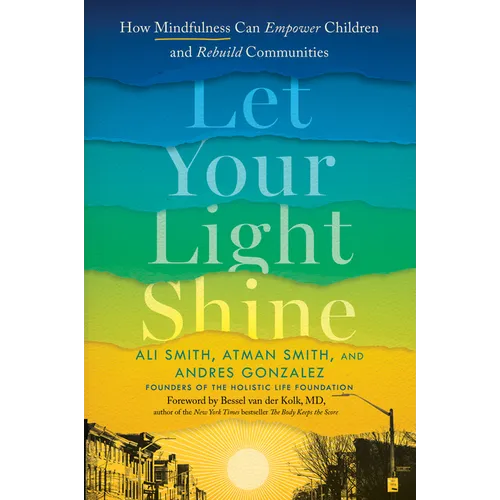 Let Your Light Shine: How Mindfulness Can Empower Children and Rebuild Communities