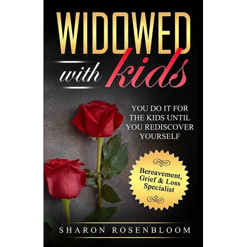 Widowed With Kids: You do it for the kids until you rediscover yourself