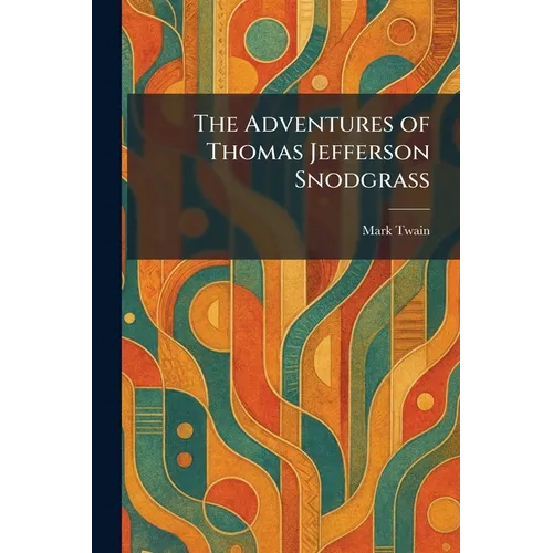 The Adventures of Thomas Jefferson Snodgrass