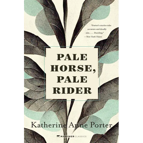 Pale Horse, Pale Rider: Three Short Novels