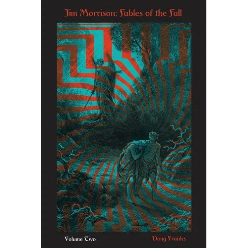 Jim Morrison: Fables of the Fall