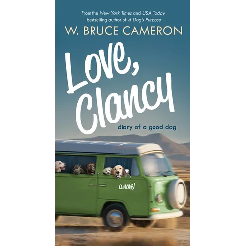 Love, Clancy: Diary of a Good Dog