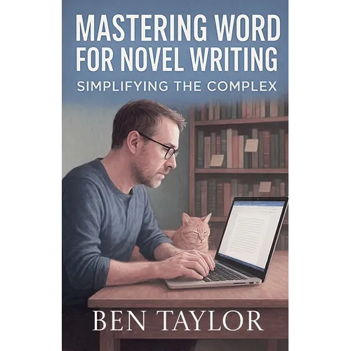 Mastering Word for Novel Writing