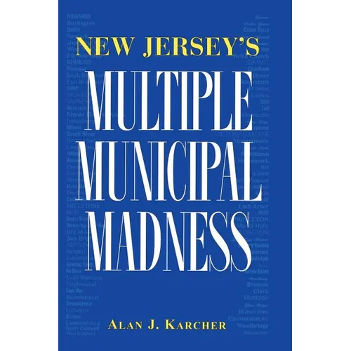 New Jersey's Multiple Municipal Madness