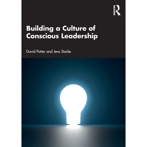 Building a Culture of Conscious Leadership