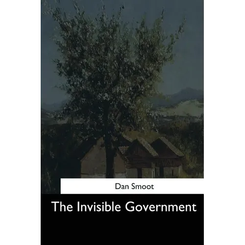 The Invisible Government