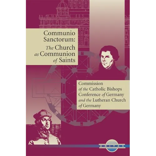Communio Sanctorum: The Church as the Communion of Saints