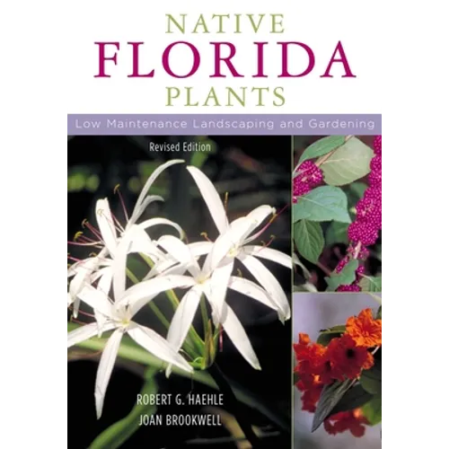 Native Florida Plants: Low Maintenance Landscaping and Gardening