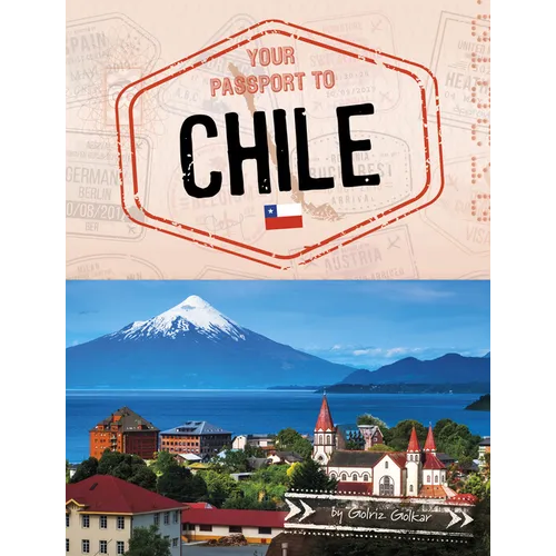 Your Passport to Chile