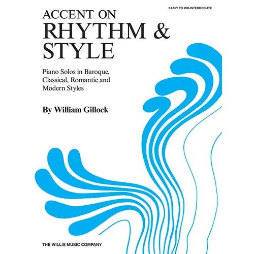 Accent on Rhythm & Style: Early to Mid-Intermediate Level