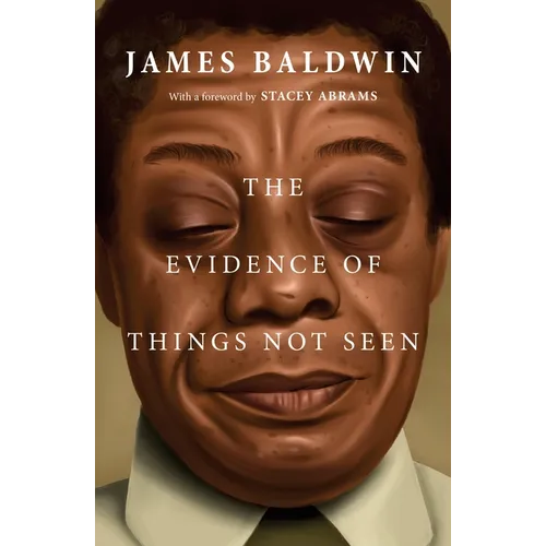 The Evidence of Things Not Seen