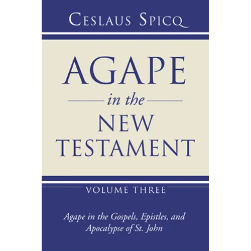 Agape in the New Testament, Volume 3