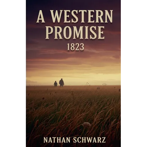 A Western Promise: 1823