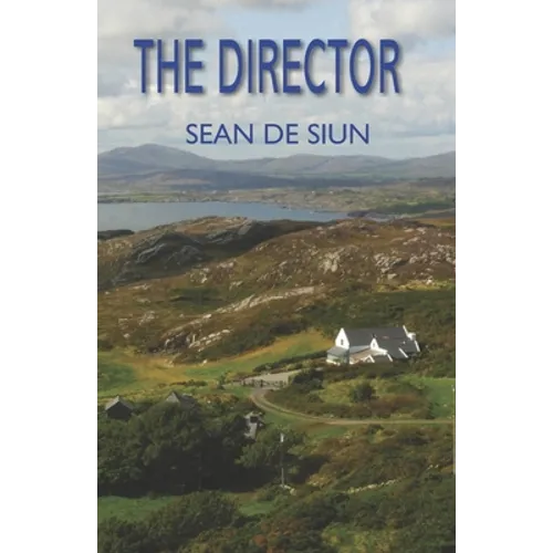 The Director: Stories By Sean De Siun