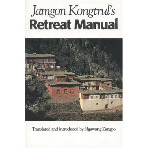 Jamgon Kongtrul's Retreat Manual