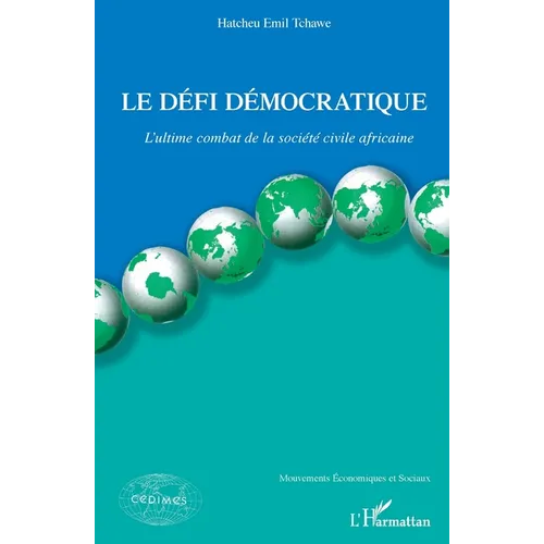 Le défi démocratique: L'ultime combat de la société civile africaine