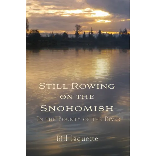 Still Rowing on the Snohomish