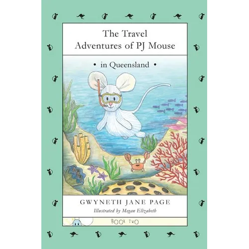 The Travel Adventures of PJ Mouse: In Queensland