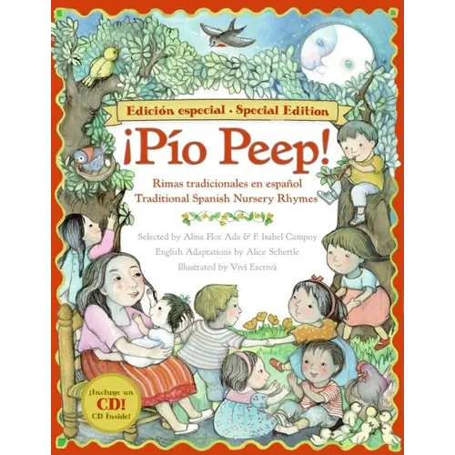 Pio Peep! Traditional Spanish Nursery Rhymes Book and: Bilingual English-Spanish [With CD (Audio)]