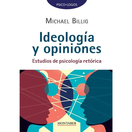 Ideología y opiniones: Estudios de psicología retórica