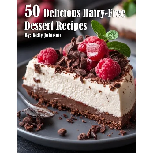 50 Delicious Dairy-Free Desserts Recipes