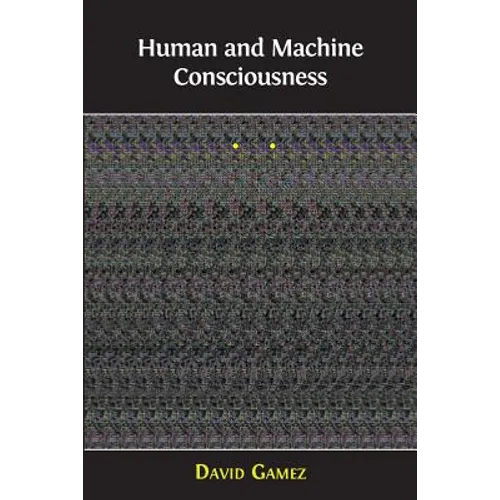 Human and Machine Consciousness