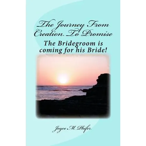 The Journey from Creation To Promise