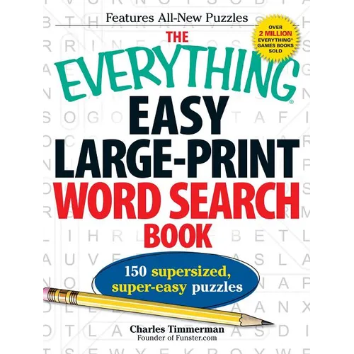 The Everything Easy Large-Print Word Search Book: 150 Supersized, Super-Easy Puzzles