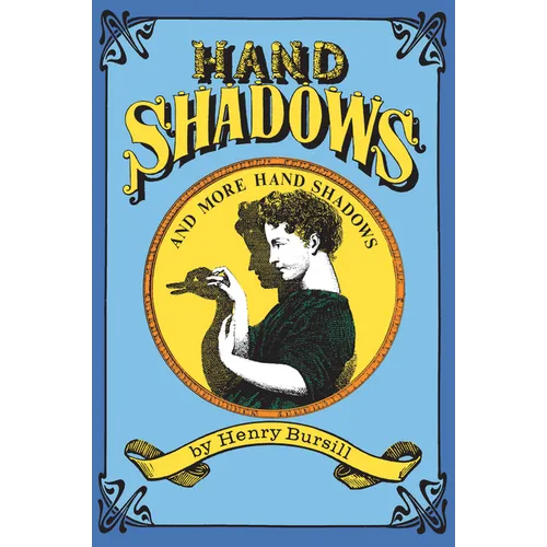 Hand Shadows and More Hand Shadows