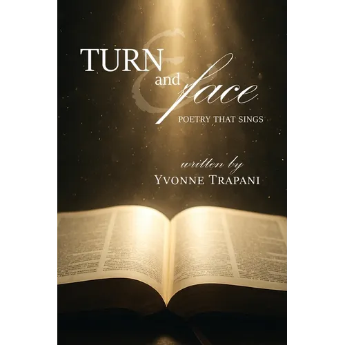 Turn and Face: Poetry That Sings