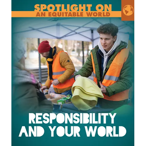 Responsibility and Your World
