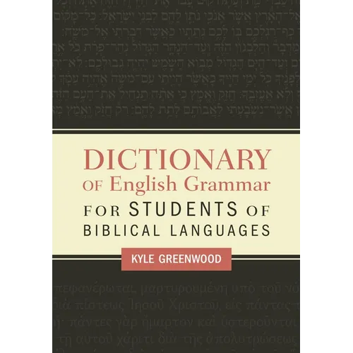 Dictionary of English Grammar for Students of Biblical Languages