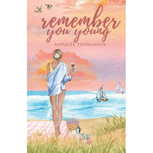 Remember You Young: A Small Town, Southern, Coastal Romance