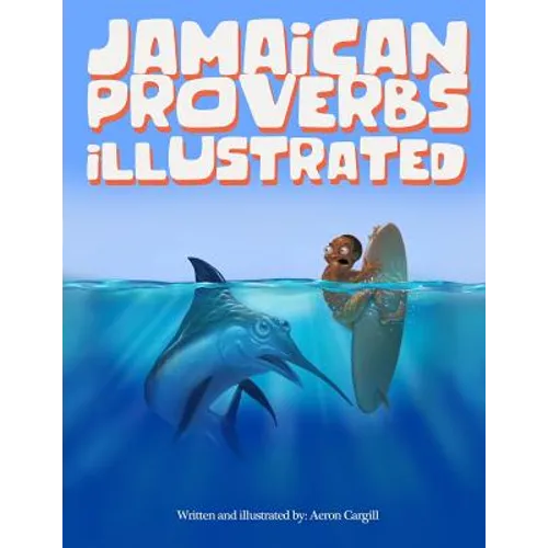 Jamaican Proverbs Illustrated