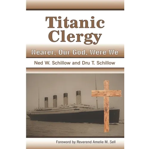 Titanic Clergy Nearer, Our God, Were We