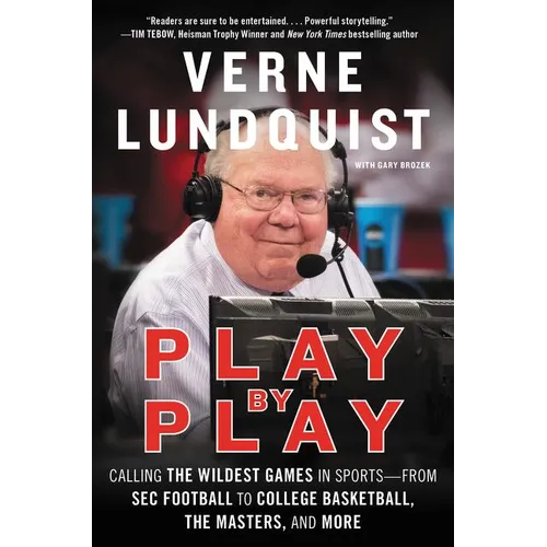 Play by Play: Calling the Wildest Games in Sports-From SEC Football to College Basketball, the Masters, and More