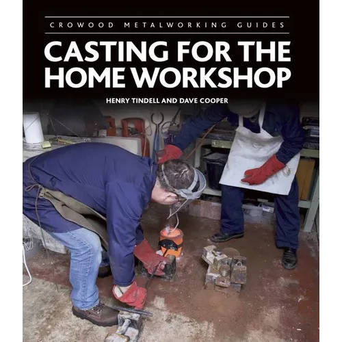 Casting for the Home Workshop