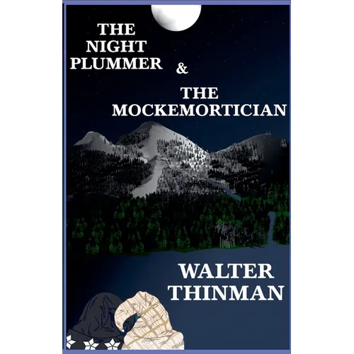 The Night Plummer & The Mockemortician