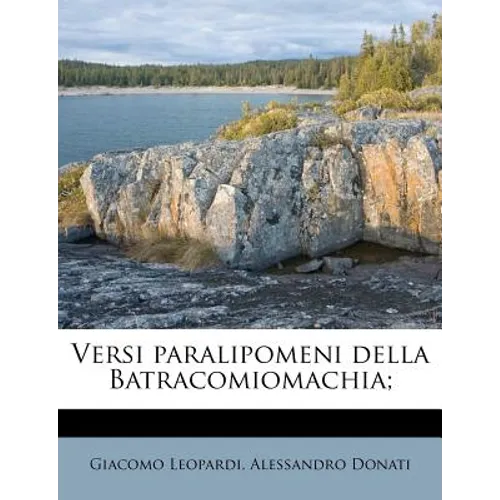 Versi Paralipomeni Della Batracomiomachia;
