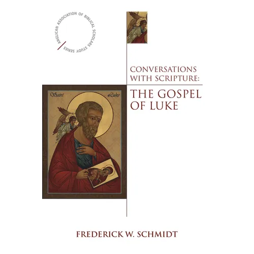 Conversations with Scripture: The Gospel of Luke