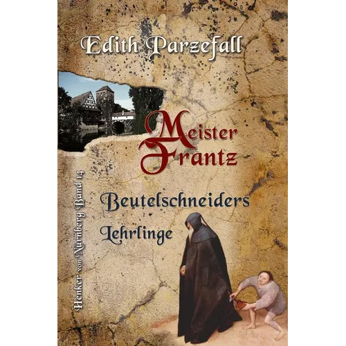 Meister Frantz: Beutelschneiders Lehrlinge