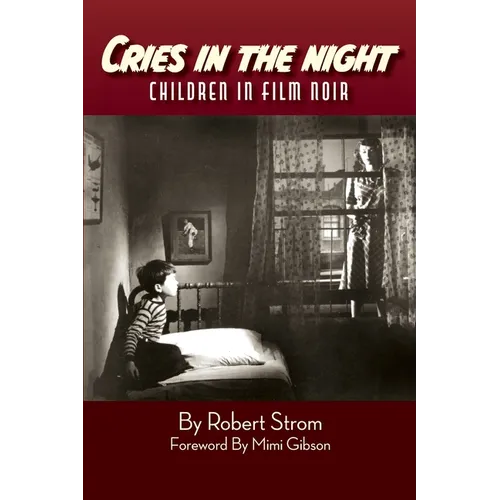Cries in the Night: Children in Film Noir