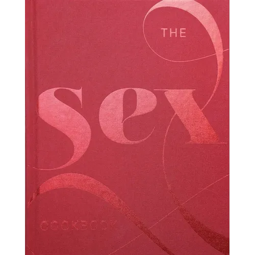The Sex Cookbook